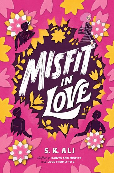 Misfit in Love - S. K. Ali