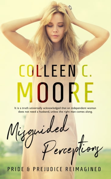 Misguided Perceptions - Colleen C. Moore