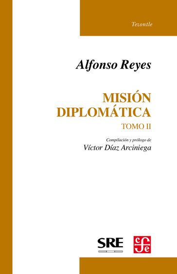 Misión diplomática, II - Alfonso Reyes