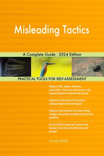 Misleading Tactics A Complete Guide - 2024 Edition - Gerardus Blokdyk