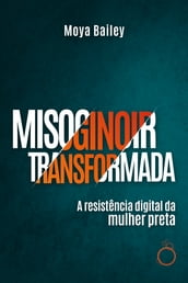 Misoginoir Transformada