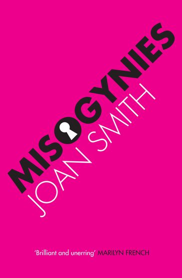Misogynies - Joan Smith