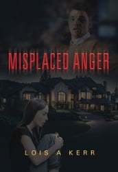 Misplaced Anger