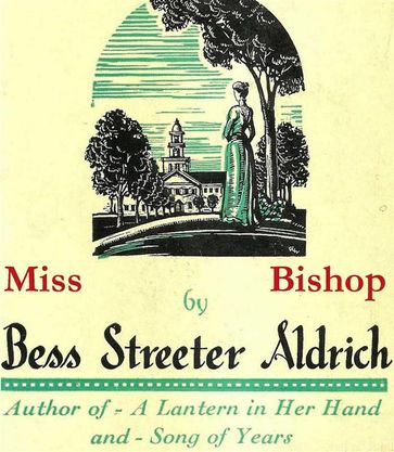 Miss Bishop - Bess Streeter Aldrich