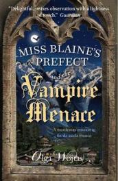 Miss Blaine s Prefect and the Vampire Menace