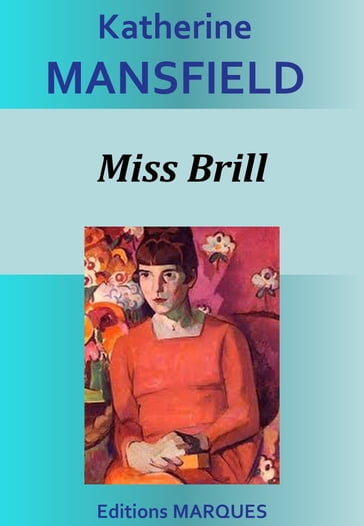 Miss Brill - Mansfield Katherine