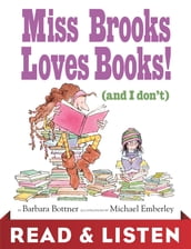 Miss Brooks Loves Books (And I Don t): Read & Listen Edition