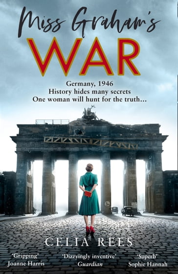 Miss Graham's War - Celia Rees