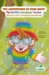 Miss Happ s Rainbow Adventure