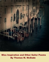 Miss Inspiration and Other Sailor Poems