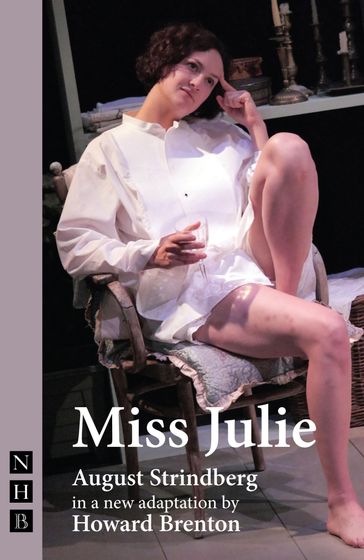 Miss Julie (NHB Classic Plays) - August Strindberg - Howard Brenton