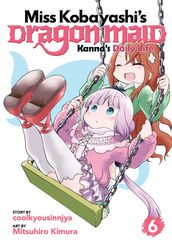 Miss Kobayashi s Dragon Maid: Kanna s Daily Life Vol. 6