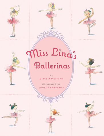 Miss Lina's Ballerinas - Grace Maccarone