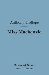 Miss Mackenzie (Barnes & Noble Digital Library)