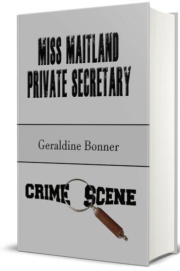 Miss Maitland Private Secretary (Illustrated) - Geraldine Bonner