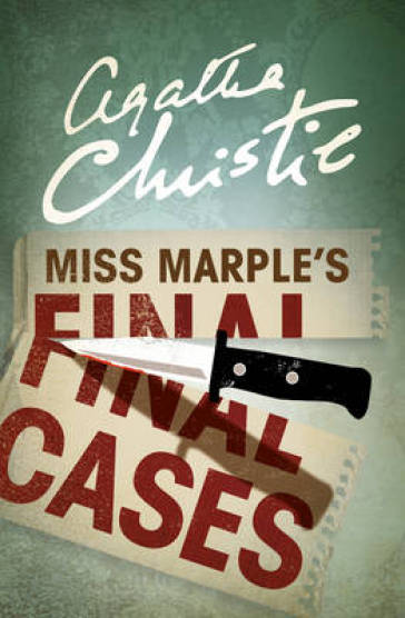 Miss Marple¿s Final Cases - Agatha Christie