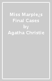 Miss Marple¿s Final Cases