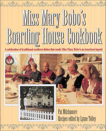 Miss Mary Bobo's Boarding House Cookbook - Pat Mitchamore