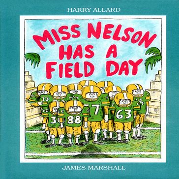 Miss Nelson Has A Field Day - Harry Allard