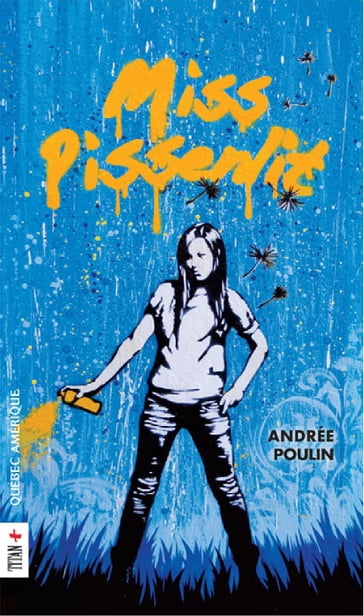 Miss Pissenlit - Andrée Poulin