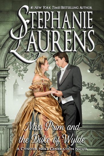 Miss Prim and the Duke of Wylde - Stephanie Laurens