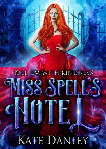 Miss Spell's Hotel - Kate Danley