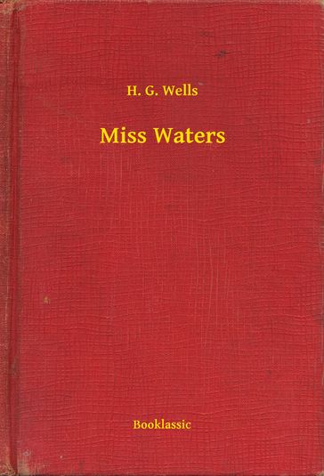 Miss Waters - H. G. Wells