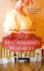 Miss Wheaton s Whiskers