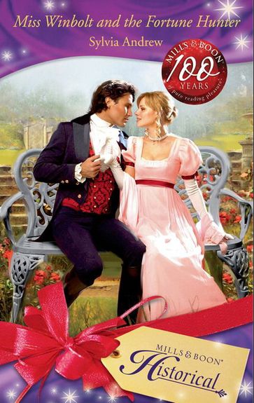 Miss Winbolt and the Fortune Hunter (Mills & Boon Historical) - Sylvia Andrew