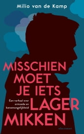 Misschien moet je iets lager mikken