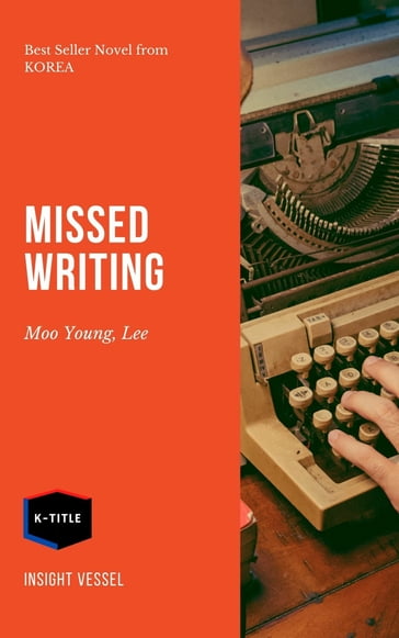 Missed Opportunity to Write - Lee Mu-Young