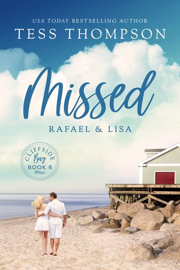 Missed: Rafael and Lisa - Tess Thompson