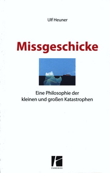 Missgeschicke - Ulf Heuner