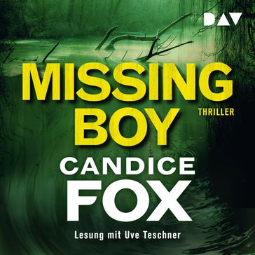 Missing Boy (ungekürzt) - Candice Fox