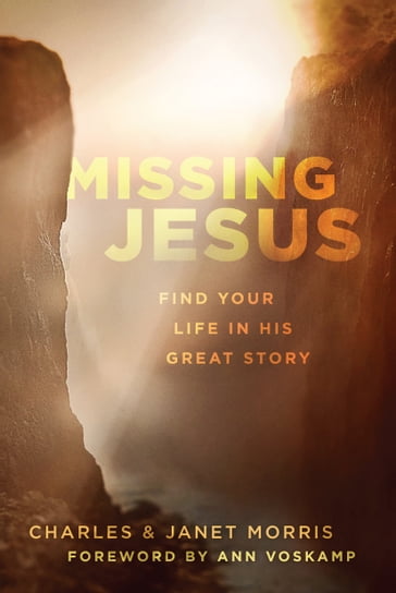 Missing Jesus - Charles Morris - Janet Morris