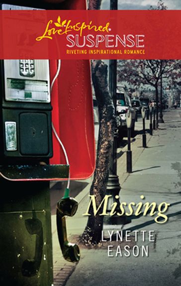 Missing (Mills & Boon Love Inspired) - Lynette Eason