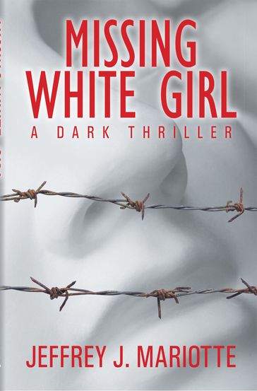 Missing White Girl - Jeffrey J. Mariotte