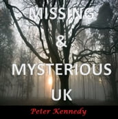Missing and Mysterious UK