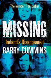 Missing and Unsolved: Ireland s Disappeared