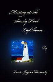 Missing at the Sandy Hook Lighthouse