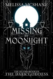 Missing by Moonlight