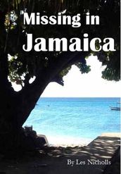 Missing in Jamaica