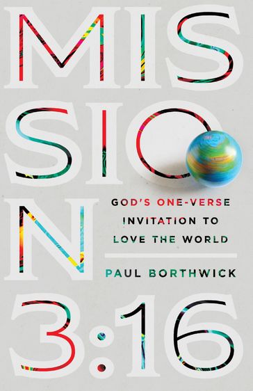 Mission 3:16 - Paul Borthwick