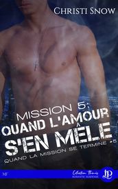 Mission 5 : Quand l amour s en mêle