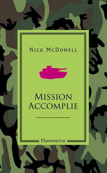 Mission Accomplie - Nick McDonell