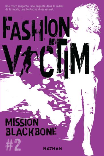 Mission Blackbone - tome 2 Fashion victim - M. Jean-Preau - Marie Mazas - Manu Causse - Emmanuelle Urien - Maylis Jean-Préau