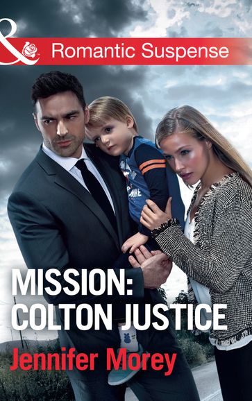 Mission: Colton Justice (The Coltons of Shadow Creek, Book 7) (Mills & Boon Romantic Suspense) - Jennifer Morey