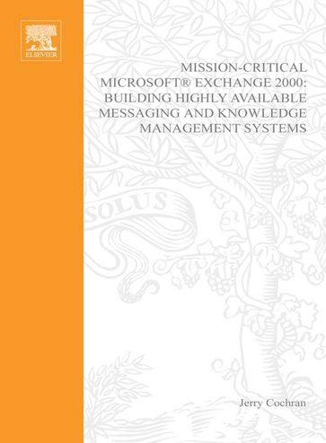 Mission-Critical Microsoft Exchange 2000 - Jerry Cochran