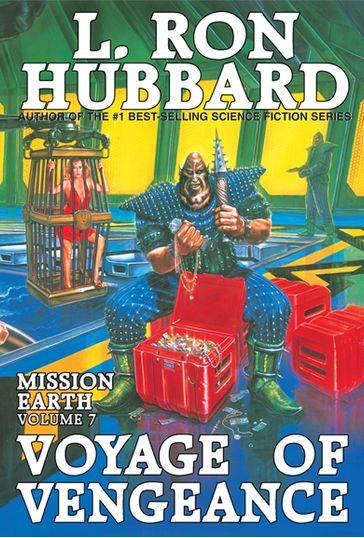 Mission Earth Volume 7: Voyage of Vengeance - L. Ron Hubbard