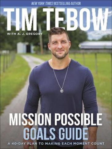 Mission Possible Goals Guide - Tim Tebow